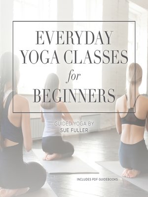cover image of Everyday Yoga Classes for Beginners